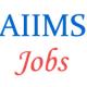 Non-Teaching Jobs in AIIMS