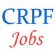 Various Jobs in Central Reserve Police Force (CRPF)