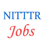 Various Jobs in National Institute of Technical Teachers Training and Research (NITTTR) 