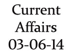 Current Affairs 3rd June 2014