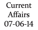 Current Affairs 7th June 2014