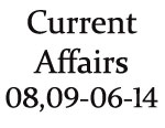 Current Affairs 8th-9th June 2014